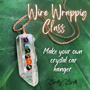 Make Your Own Crystal Car Hanger - Wire Wrapping Class - (TBA)