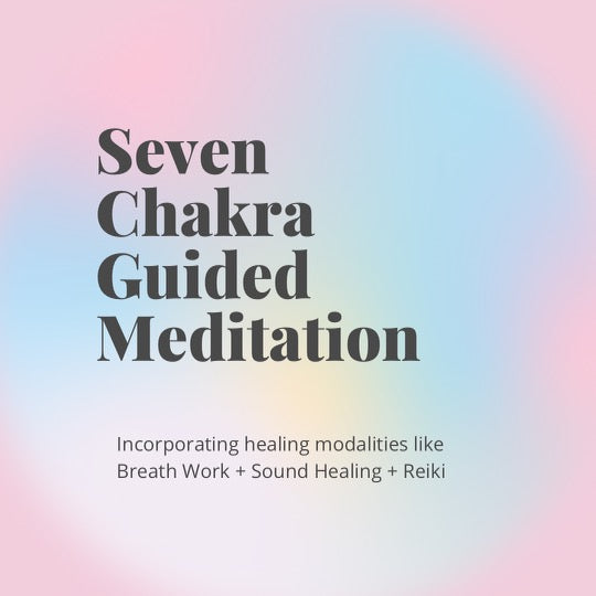 Seven Chakra Guided Meditation By MicaLuna (TBA)